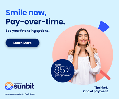 Smile Now, Pay Over Time. Click to see your financing options.